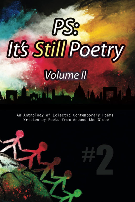 PS: It's Still Poetry - An Anthology of Contemporary Poetry from Around the World - 2223
