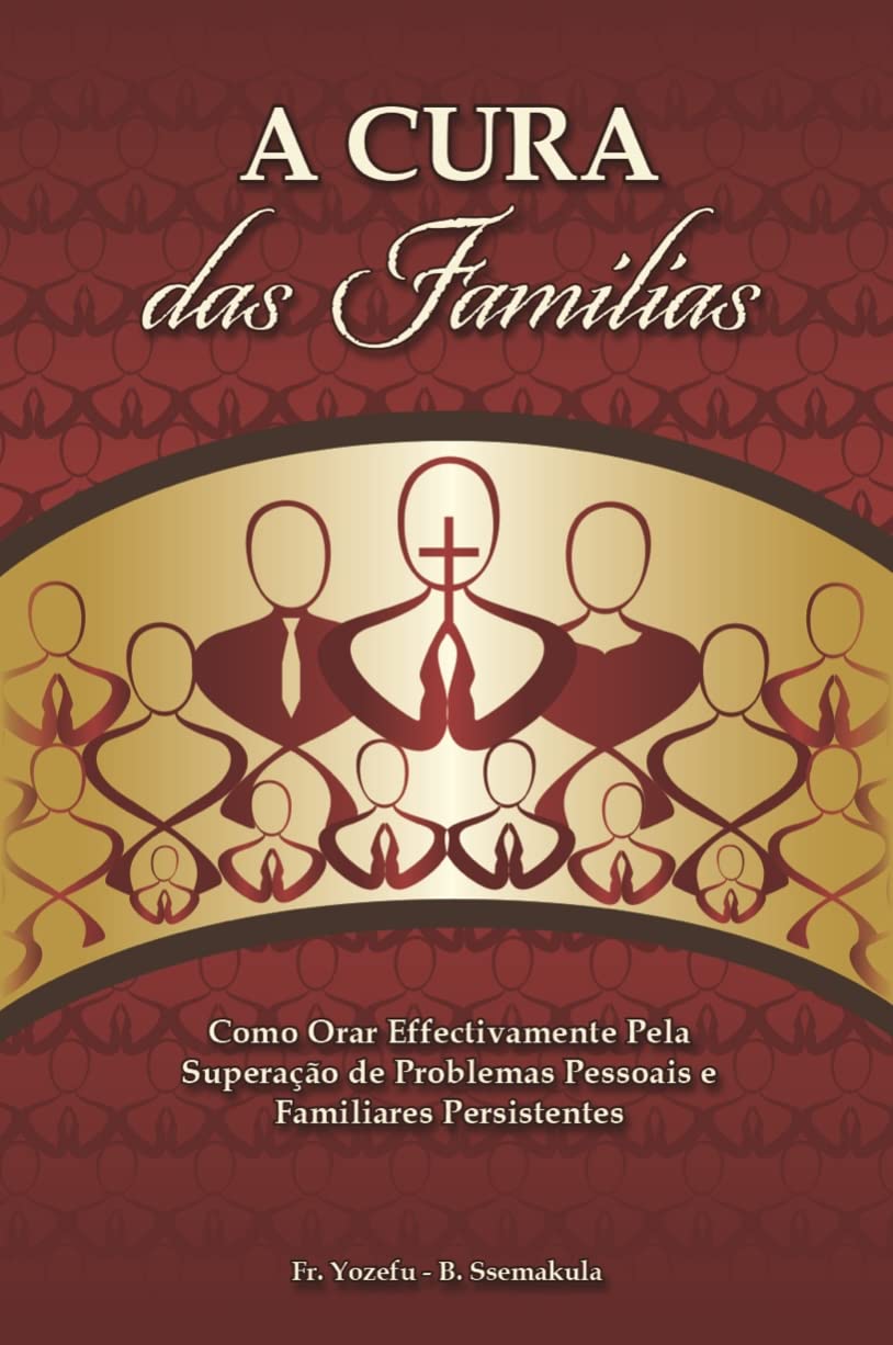 A Cura das Familias (The Healing of Families) - Portuguese Edition