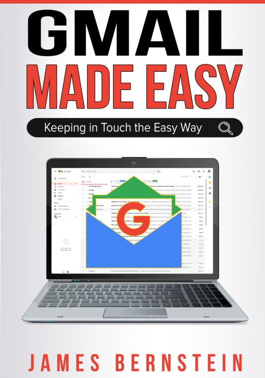 Gmail Made Easy: Keeping in Touch the Easy Way (Productivity Apps Made Easy) - 8186