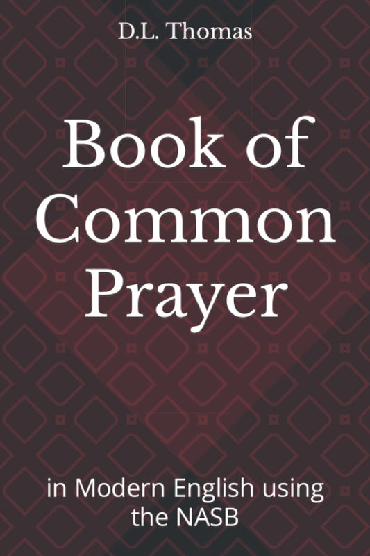 Book of Common Prayer: in Modern English using the NASB - 408