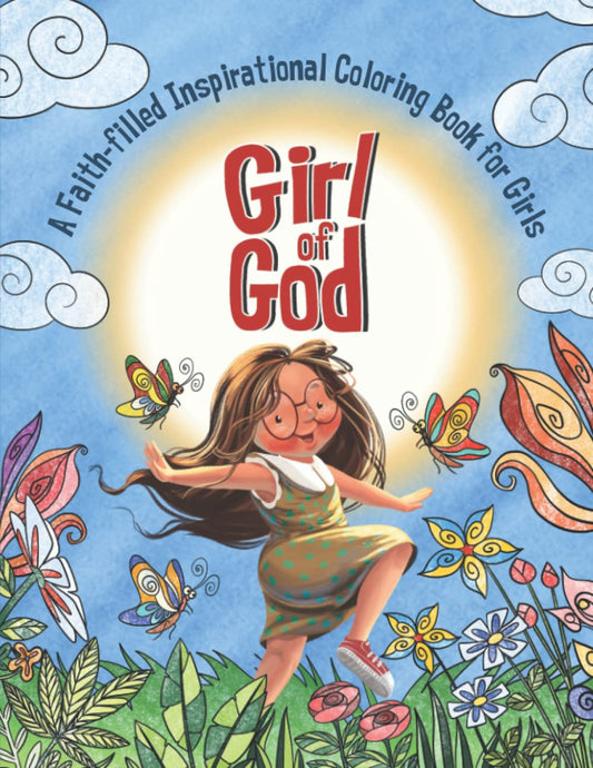Girl of God: A Faith-Filled Inspirational Coloring Book For Girls - 6846