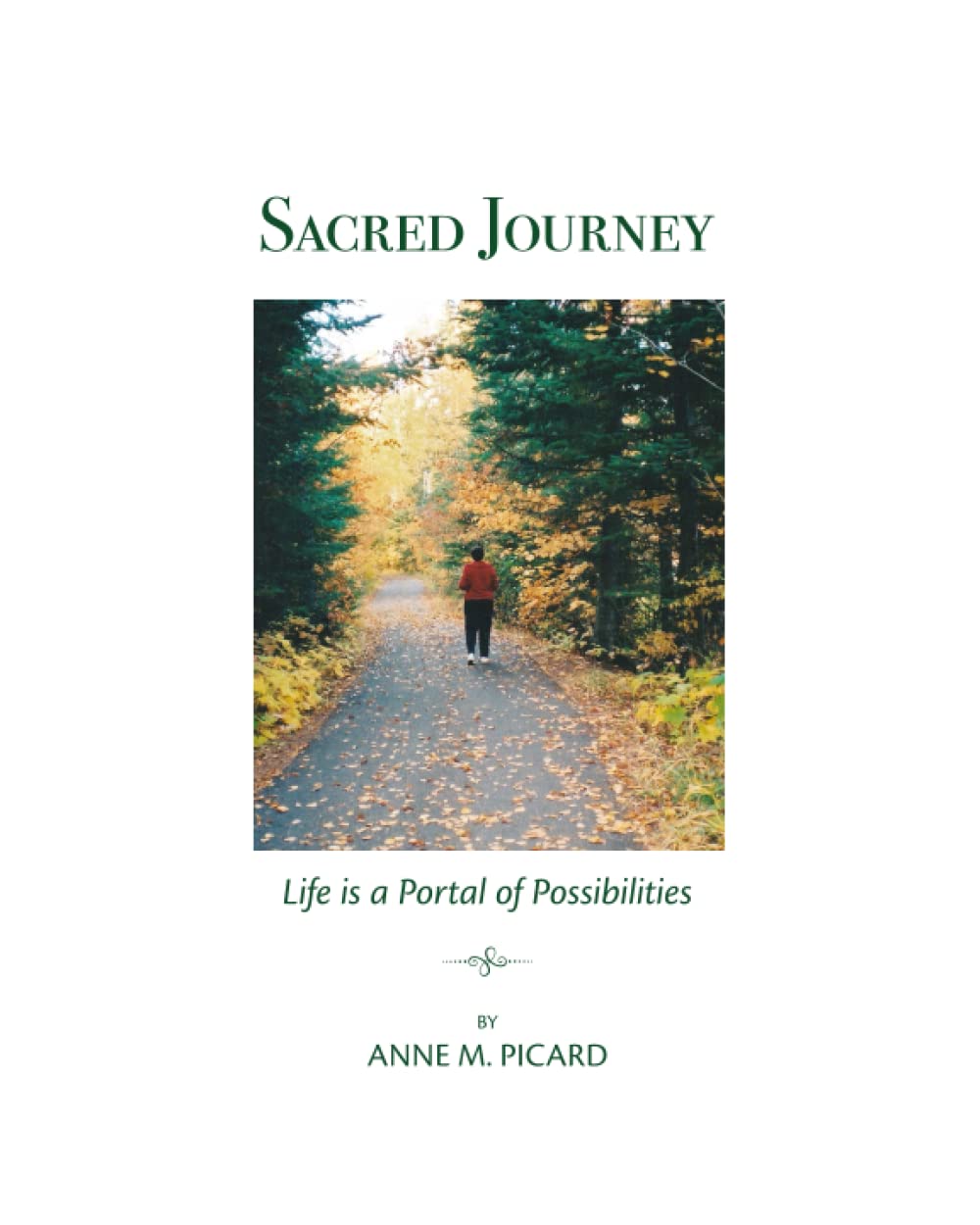 Sacred Journey: Life is a Portal of Opportunities