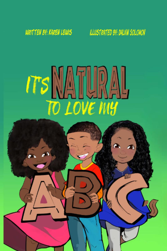 It's NATURAL To Love My ABCs (It's NATURAL Series)