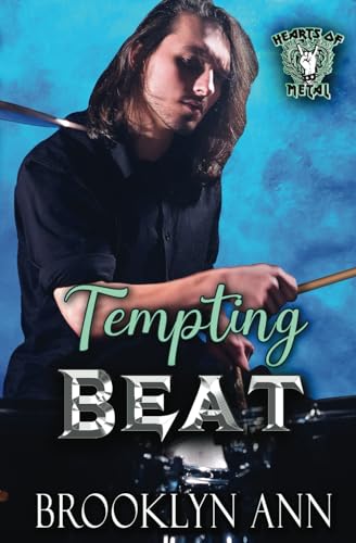 Tempting Beat: a heavy metal romance (Hearts of Metal) - 5324