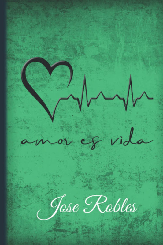 Amor es vida (Spanish Edition)