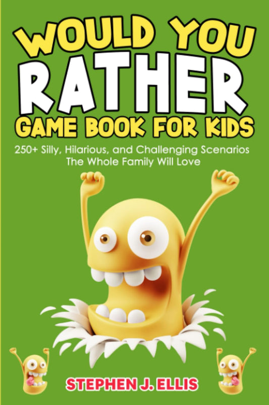 Would You Rather Game Book For Kids - 250+ Silly, Hilarious, and Challenging Scenarios The Whole Family Will Love (Funny Jokes and Activities - Ages 7-13) - 5091