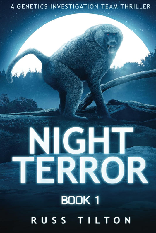 NIGHT TERROR: A Genetics Investigation Team Thriller