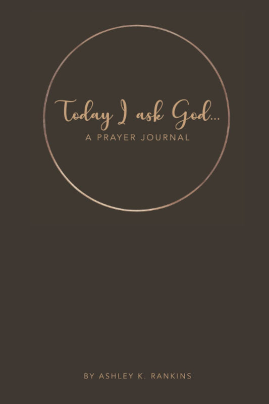 Today I Ask God: A Prayer Journal