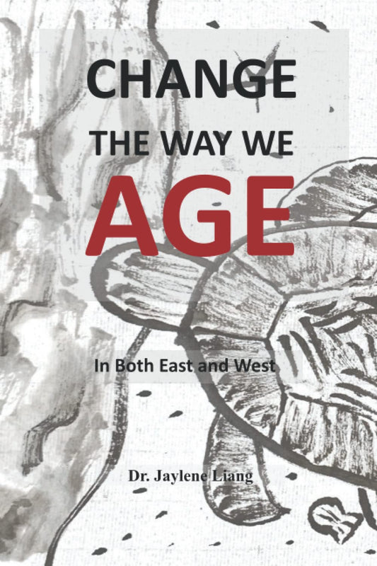 Change the Way We Age: In Both East and West