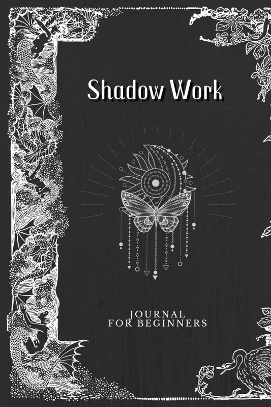 Shadow Work Journal For Beginners: A Guided Shadow Work Journal & Workbook With Prompts For Beginners - Learn to Integrate & Transcend Your Shadow For Self-Healing, Personal Growth & Self-Love - 9846