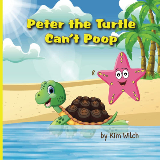 Peter the Turtle Can't Poop: A funny story about protecting the environment - 1473