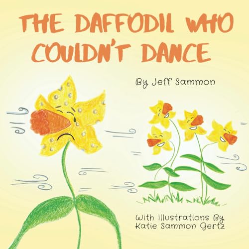 The Daffodil Who Couldn't Dance (Blossoming Buds Series) - 6072