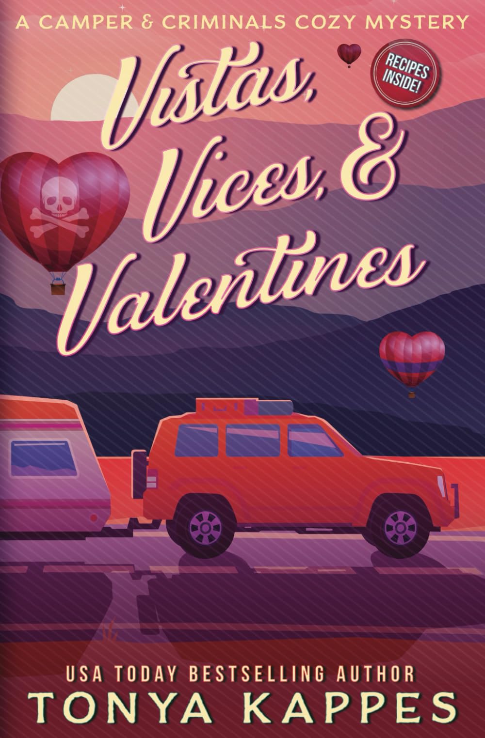 Vistas, Vices, & Valentines (A Camper & Criminals Cozy Mystery Series)