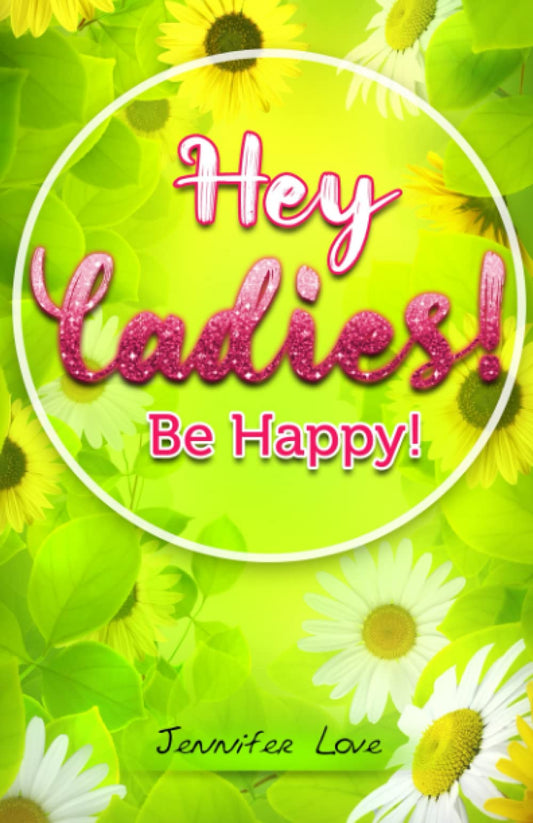 Hey Ladies, Be Happy - 1207