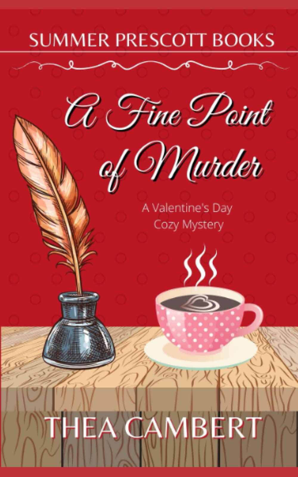 A Fine Point of Murder: A Valentine's Cozy Mystery - 235