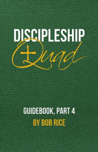 Discipleship Quad Guidebook, Part 4