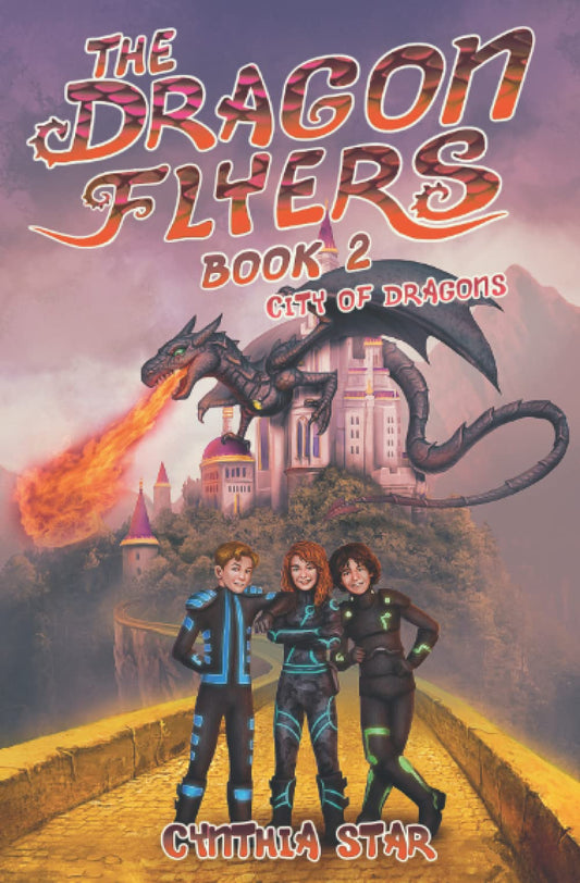The Dragon Flyers Book Two: City of Dragons - 8761