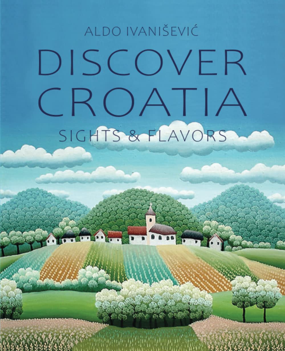 DISCOVER CROATIA: SIGHTS & FLAVORS