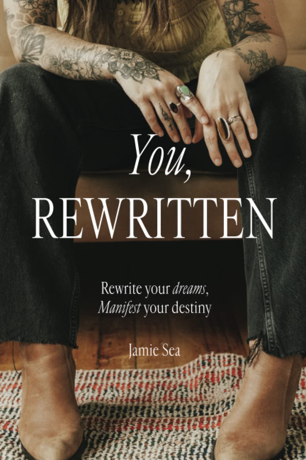 You, Rewritten: Rewrite your dreams, Manifest your destiny. - 5273