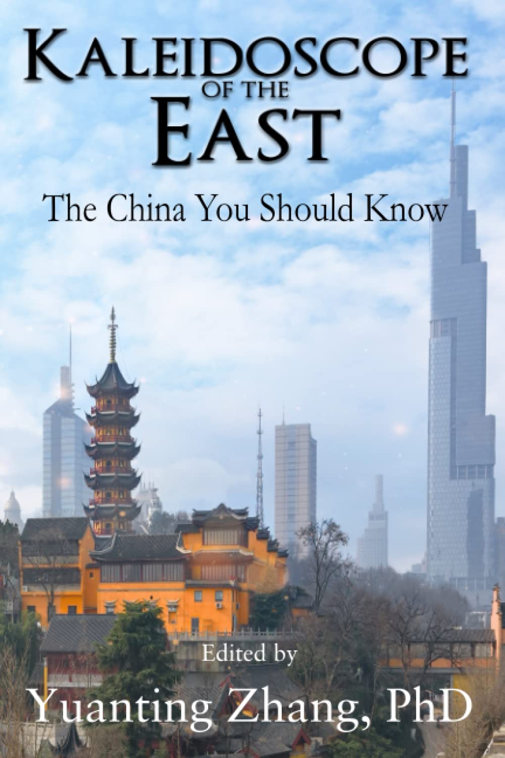 Kaleidoscope of the East: The China You Should Know