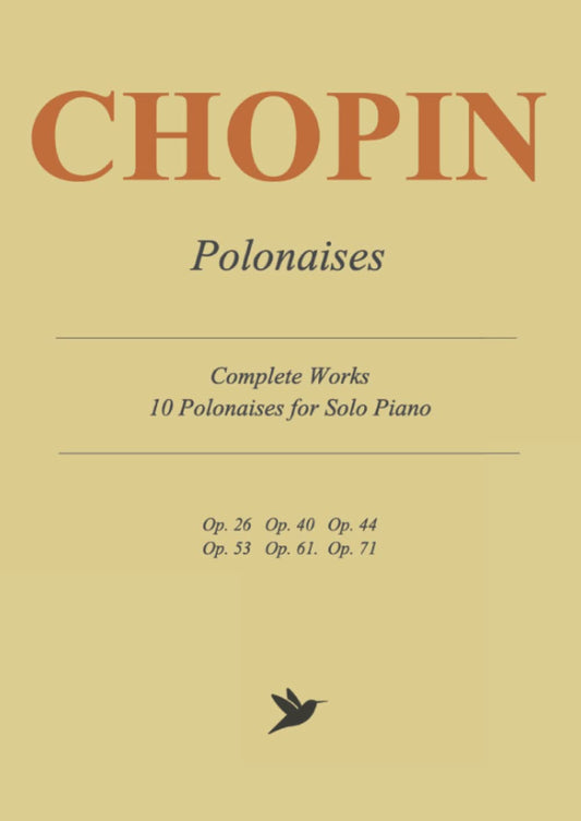 Chopin Polonaises - Complete Sheet Music: 10 Polonaises for Solo Piano - 4542