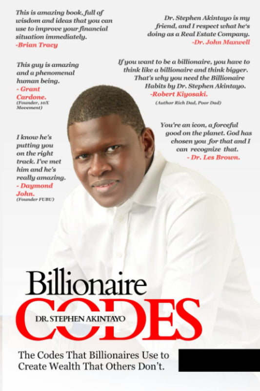 Billionaire Codes: The Codes that Billionaires Use to Create Wealth that Others Don't