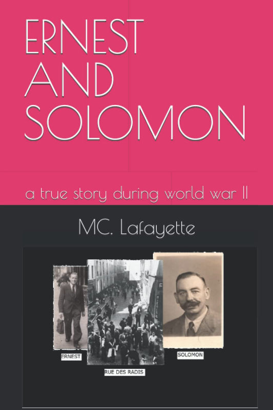 ERNEST AND SOLOMON: a true story during world war II