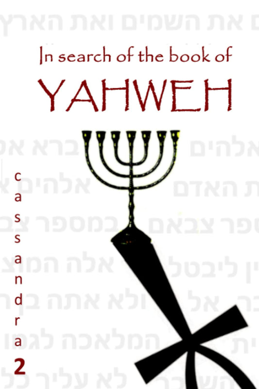 In search of the book of Yahweh (Cassandra - English)