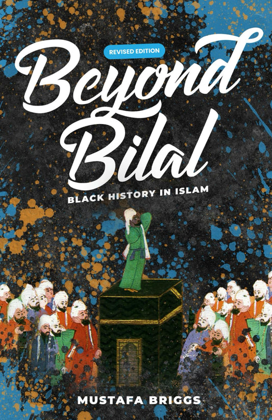 Beyond Bilal: Black History In Islam - 9212
