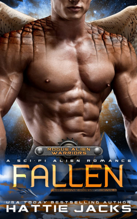 Fallen: A Sci-Fi Alien Romance (Rogue Alien Warriors) - 5396