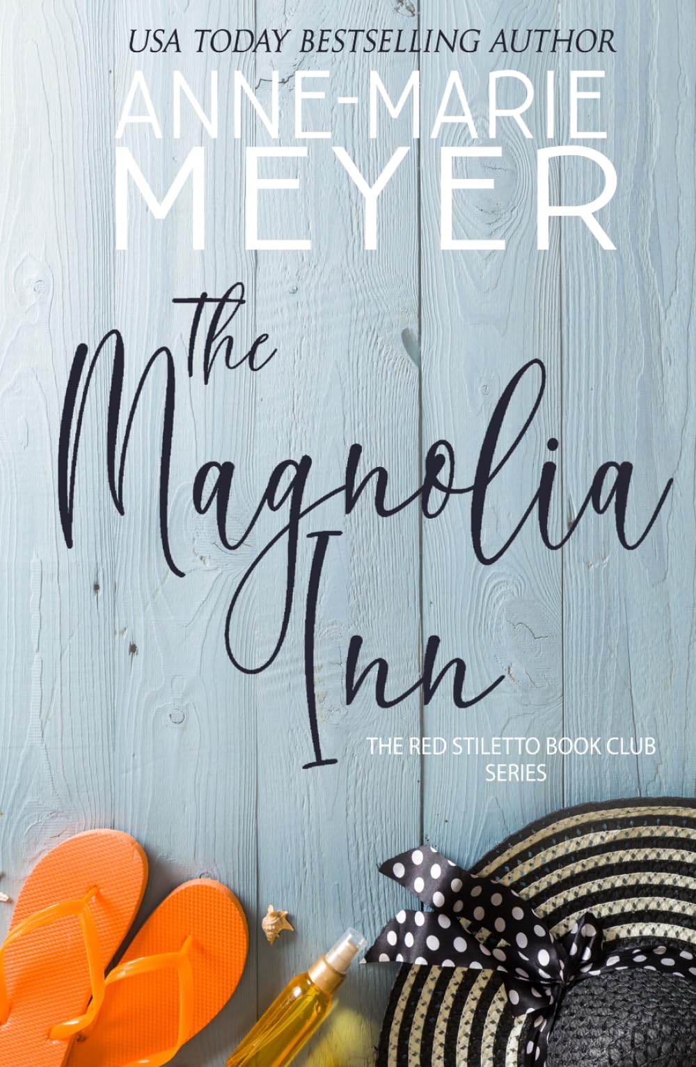 The Magnolia Inn: A Sweet, Small Town Story (The Red Stiletto Book Club)