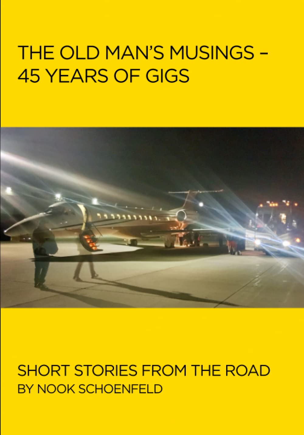 The Old Man’s Musings – 45 years of gigs: Short stories from the road