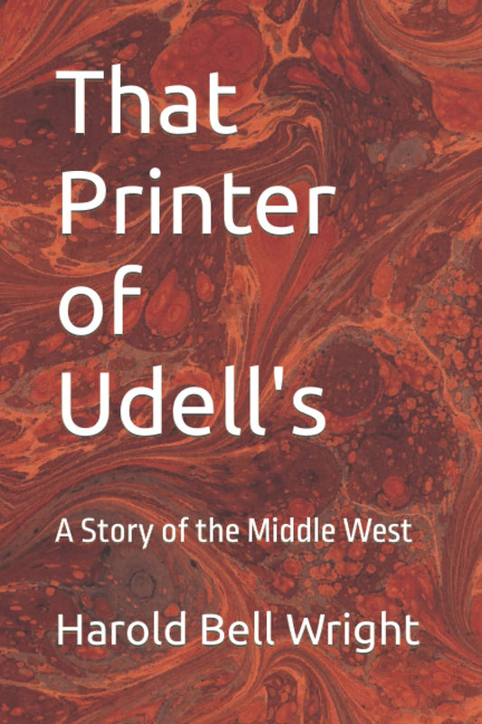 That Printer of Udell's: A Story of the Middle West - 6028