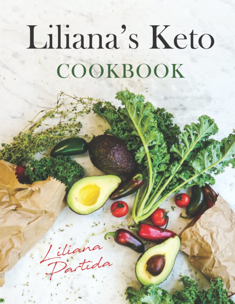 Liliana's Keto Cookbook