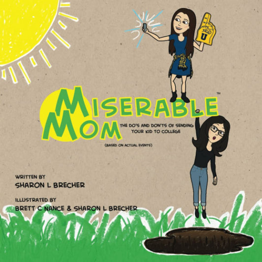 Miserable Mom: The Do's and Don'ts of Sending Your Kid to College - 7919