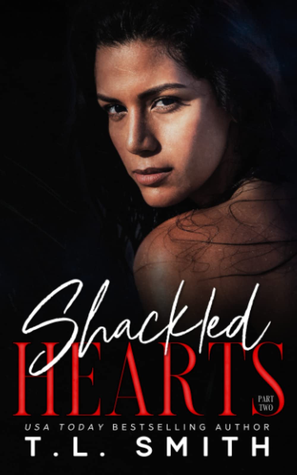 Shackled Hearts: (Lucas & Chanel #2) (Chained Hearts Duet Series)