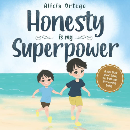 Honesty is my Superpower: A Kid’s Book about Telling the Truth and Overcoming Lying (My Superpower Books) - 4709
