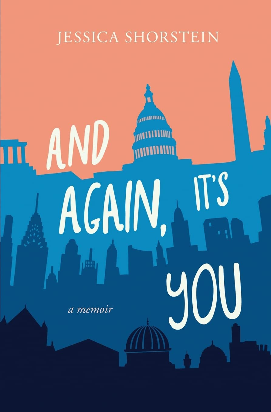 And Again, It's You: A Memoir