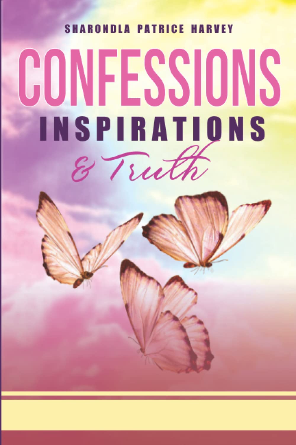 Confessions, Inspirations, and Truth - 619