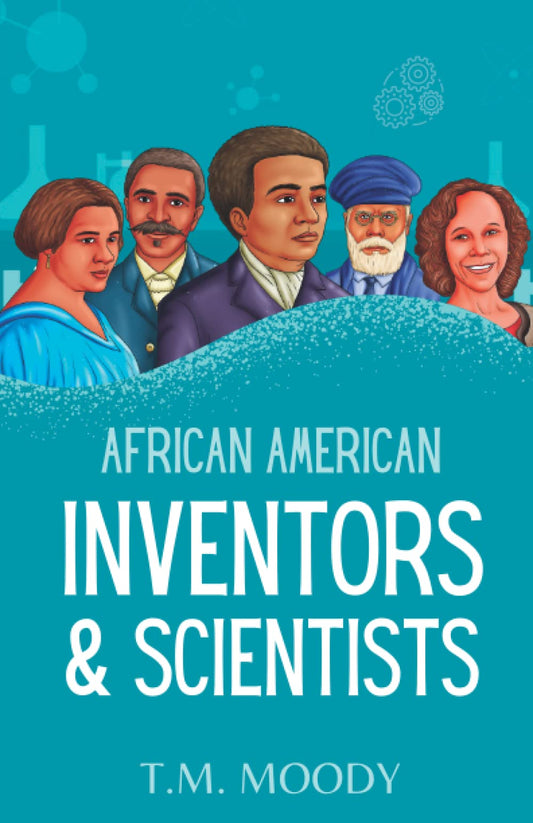 African American Inventors and Scientists (African American History for Kids) - 5682