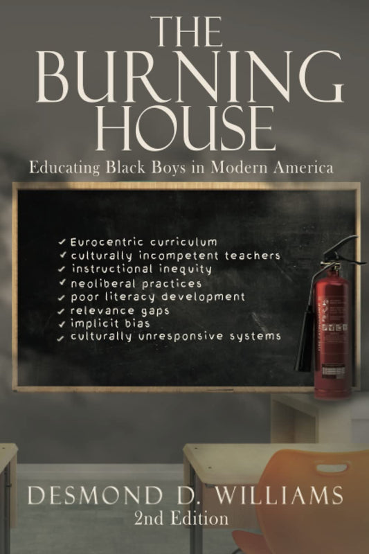 The Burning House: Educating Black Boys in Modern America
