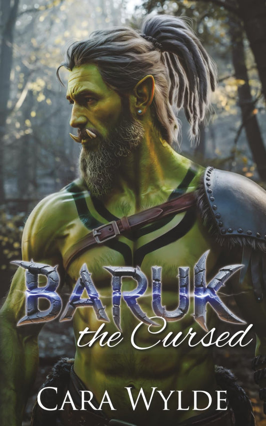 Baruk the Cursed: A Paranormal Monster Romance (Orc Mates)
