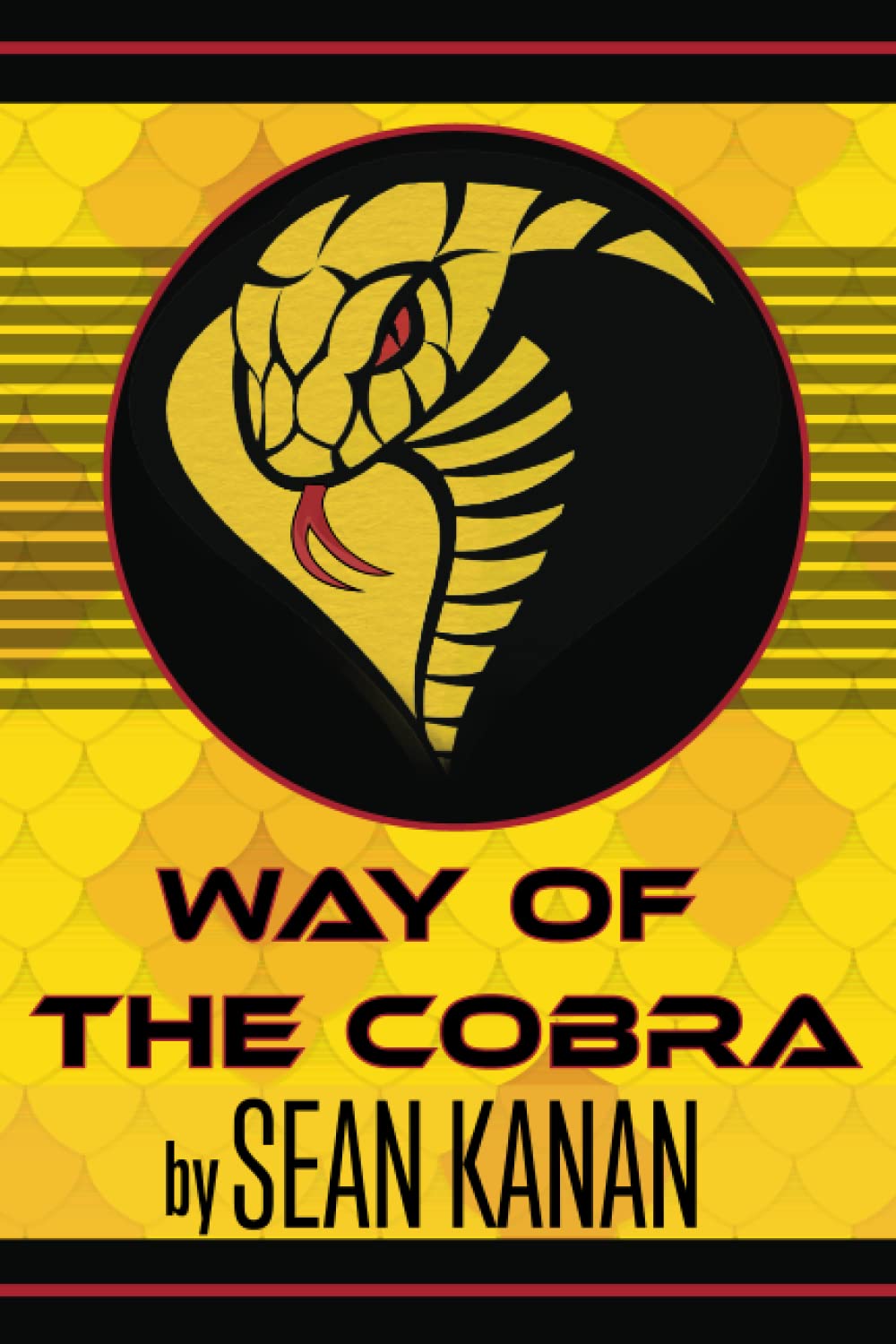 Way of the Cobra: Unleash Your Inner Badass
