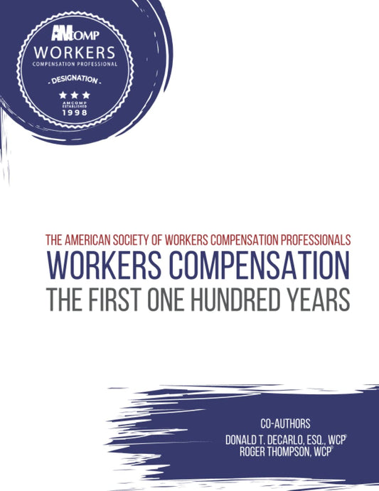 Workers Compensation: The First One Hundred Years - 5150