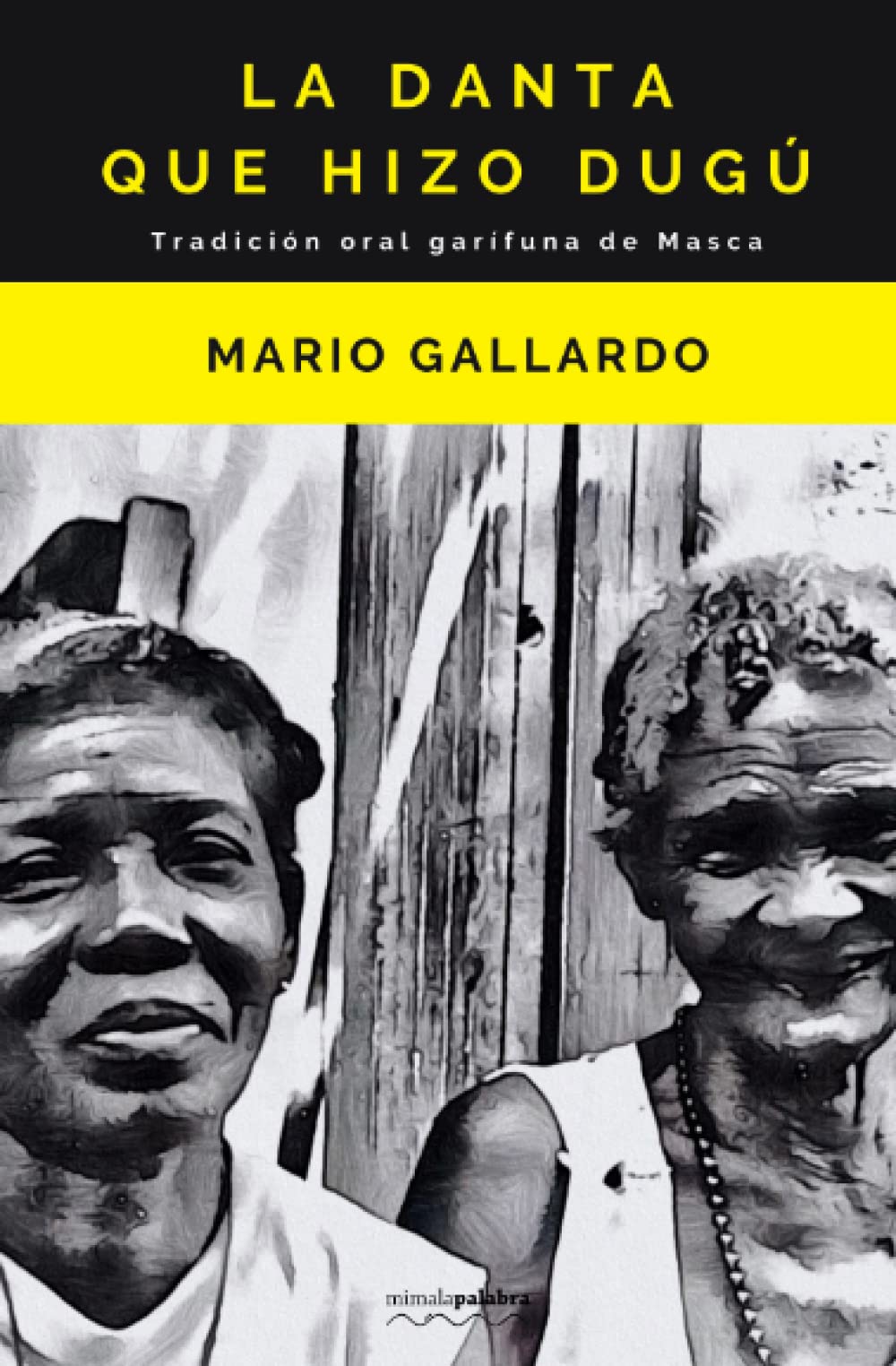 La danta que hizo dugú (Spanish Edition)
