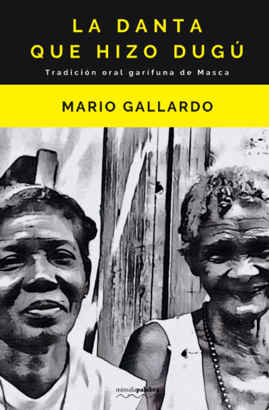 La danta que hizo dugú (Spanish Edition)