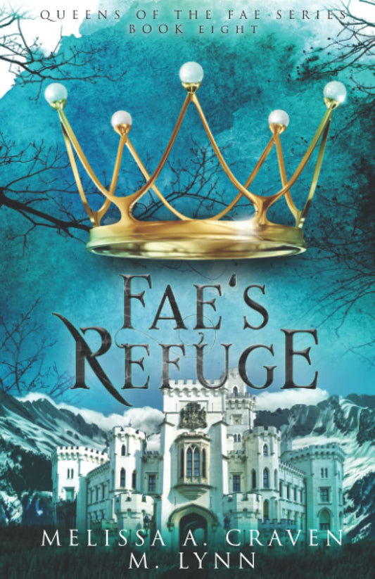 Fae's Refuge (Queens of the Fae)