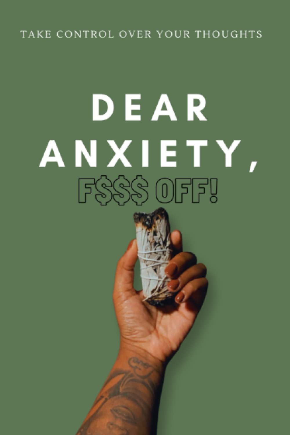 Dear Anxiety, Fuck Off!