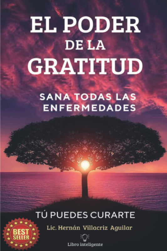 El Poder de la Gratitud: Sana todas las enfermedades (Spanish Edition) - 1265