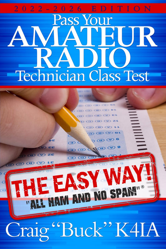 Technician Class: Pass Your Amateur Radio Technician Class Test - The Easy Way (EasyWayHamBooks) - 3303